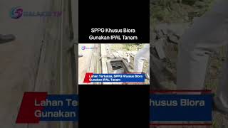 SPPG Khusus Blora Gunakan IPAL Tanam
