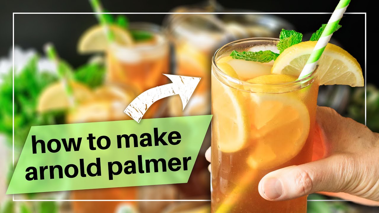 How to Make an Arnold Palmer Drink
