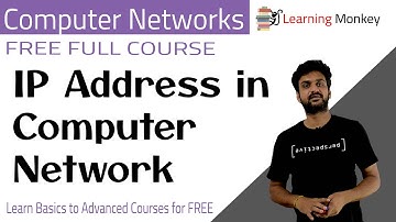 IP Address in Computer Network || Lesson 56 || Computer Networks || Learning Monkey ||
