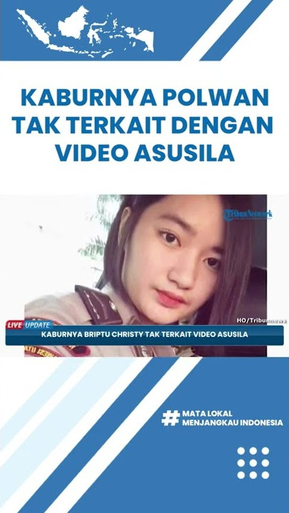 Kaburnya Briptu Christy Tak Terkait dengan Video Asusila, Polisi Selidiki Kasus Desersi