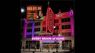 Bob Dylan - Every Grain of Sand - Providence, RI - Nov 26, 2021 [Lyrics in description]