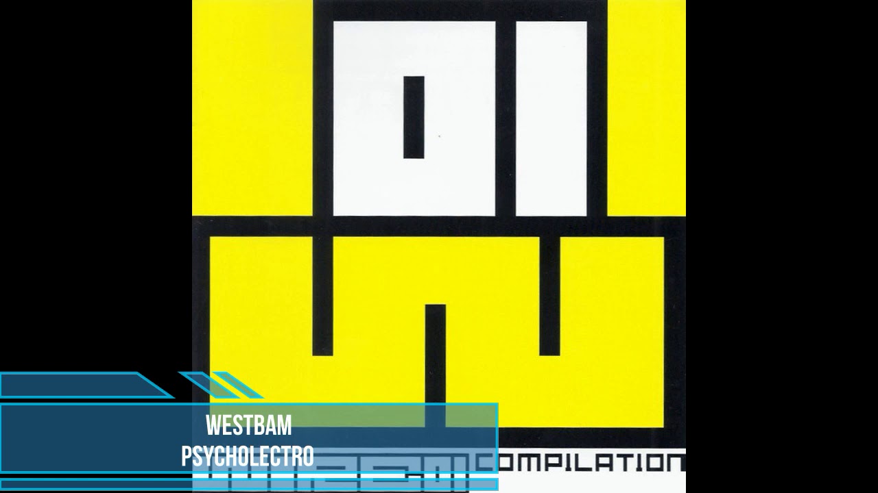 Watch WestBam - Psycholectro on YouTube Watch WestBam - Psycholectro on YouTube