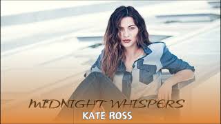 Kate Ross  -  Midnight Whispers Exclusive 2025