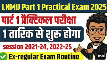 LNMU part 1 practical exam 2025 | part 1 practical exam | 1 tarik se suru | session 2021-24, 2022-25