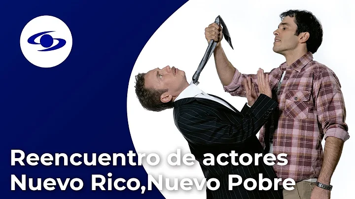 Actores de Nuevo Rico, Nuevo Pobre se reencuentran...