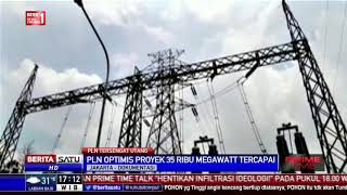 PLN Masih Optimistis Proyek Listrik 35 Ribu Megawatt Tercapai
