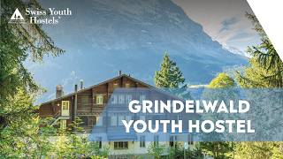 Grindelwald Youth Hostel | Swiss Youth Hostels