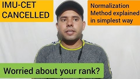 #Normalization Method for IMU rank certificate#IMU-CET cancelled#Percentile#Can we predict rank?
