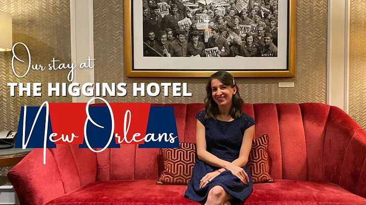 Our Stay at The Higgins Hotel in New Orleans! | Ho...