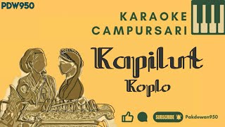 KAPILUT SRAGENAN || KARAOKE KOPLO