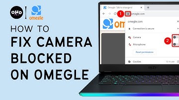 📹How to Solve Camera Blocked Problem on Omegle | Ultimate Omegle Guide 🛠️