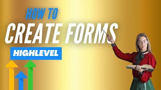 How To Create Forms Using High Level | High Level Tutorial