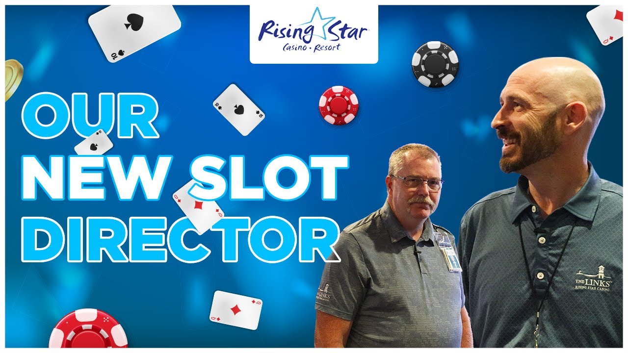 Aboard! New Slot Director at Rising Star Casino YouTube
