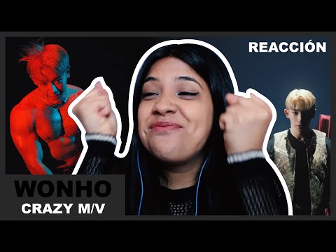 (PERO WONHO YA BASTAA) WONHO -Crazy M/V *reacción*