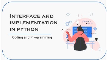 Interface and implementation in python programming