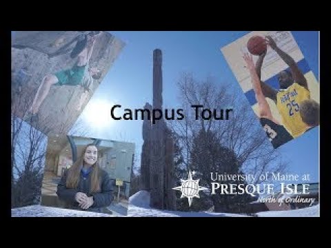 Campus Tour  | University of Maine at Presque Isle