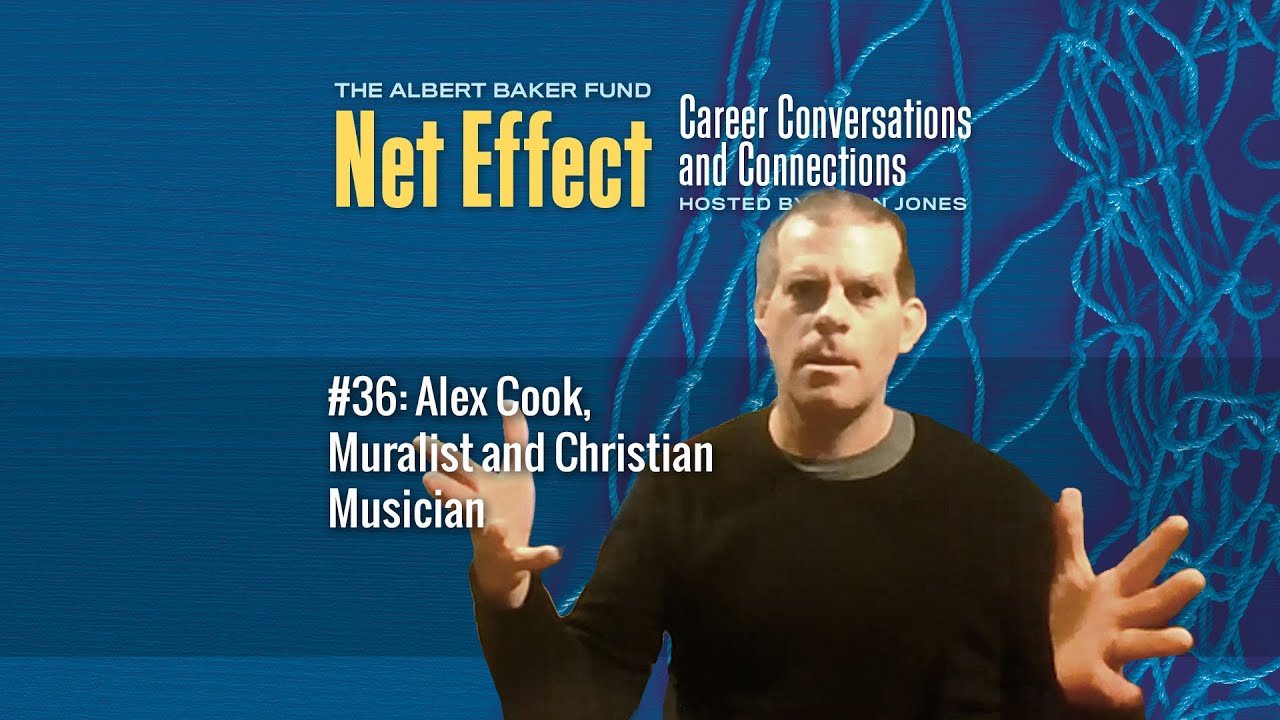 Alex R. Cook Net Effect #36: Alex Cook, Muralist and Christian Musician - YouTube