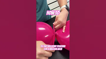 How To Connect Two Balloons For A Balloon Arch Have Questions Feel Free To Comment Below 