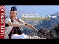 New flute song 2020  meditation music of nepal  bairaagi jetha 2  by tanka sherchan