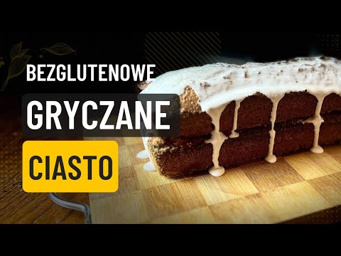 Bezglutenowe ciasto gryczane