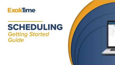 Scheduling - Getting Started Guide