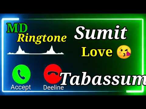 Mr.Sumit Name Ringtone 😘 | Tabassum Name Ringtone | please pick-up the phone