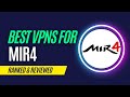 Best VPNs for MIR4 in 2023 image