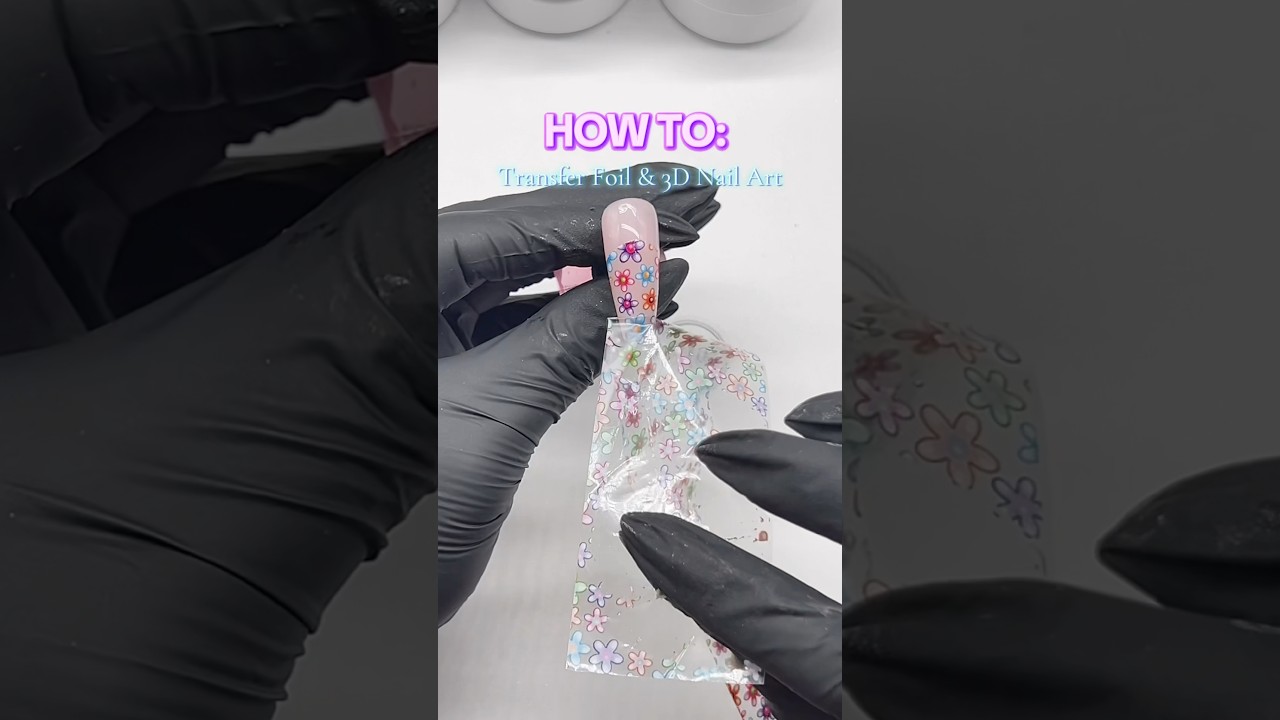 Save This Post for How To: Easy Transfer Foil & 3D Flower Nail Art💐🌼🌸.