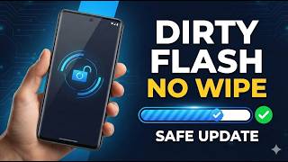 How To Dirty Flash a Custom ROM Update No Data Wipe