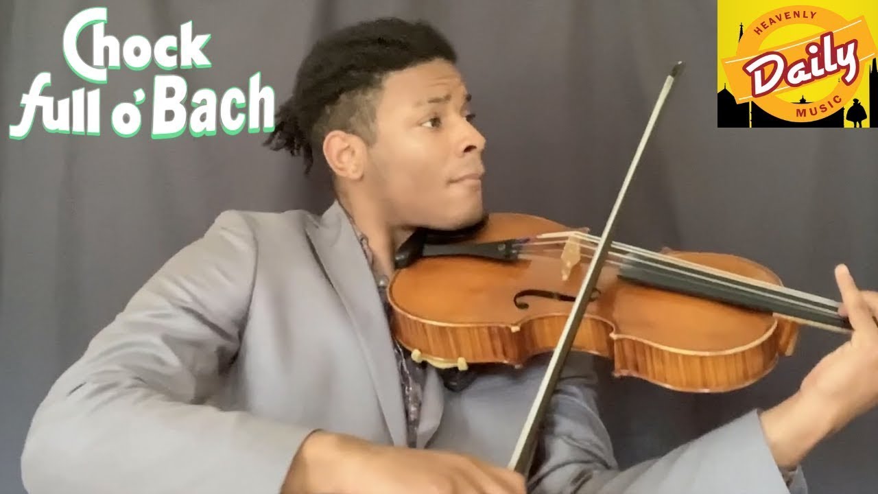 Chock Full o' Bach: Violin Partita No. 2 in D minor, BWV 1004: III. Sarabande I Steven Baloue, viola