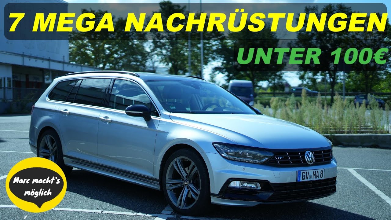 Meine TOP 7 Nachrüstungen bis 100€ - So wertest du deinen VW Passat B8  günstig deutlich auf! 