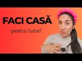 Faci casă pentru lume? 