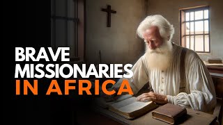 Exploring the Legacy: Early Christian Missionaries in South Africa's Arid Northern Cape.