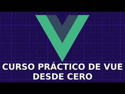 Curso Práctico de Vuejs Desde Cero, Parte 8