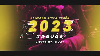 Legjobb (Best of) Party Music Mix 2023 JANUÁR  mixed by: K.ROB