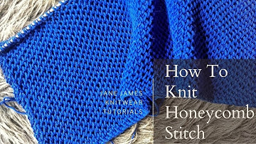 Honeycomb Stitch Tutorial (2021) - How To Knit