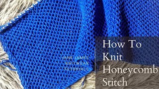 Honeycomb Stitch Tutorial (2021)  How To Knit
