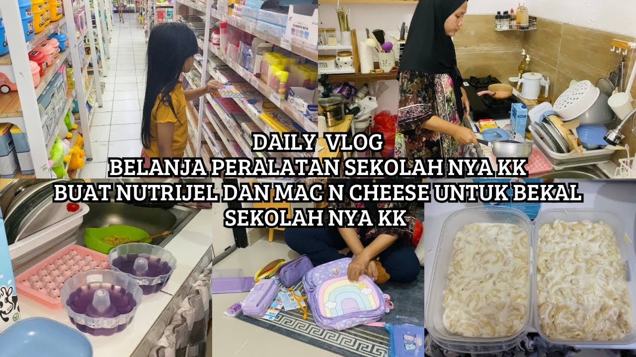 Daily Vlog Belanja Peralatan Sekolah Buat Nutrijel dan Mac n Cheese Untuk Bekal Sekolah nya KK 