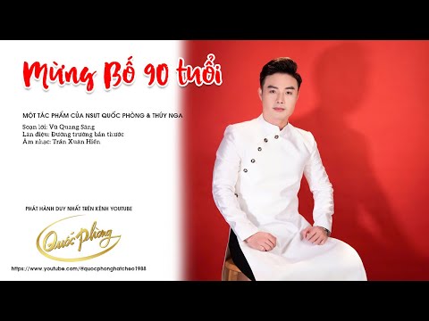 Mừng Bố 90 Tuổi | Quốc Phòng ft. Thúy Nga hát chèo