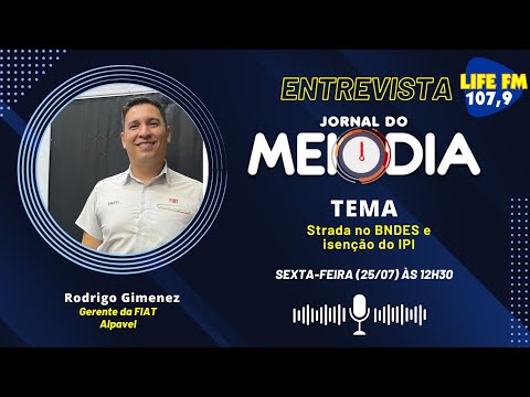 O Jornal do Meio-Dia recebe Rodrigo Gimenez, Gerente da FIAT