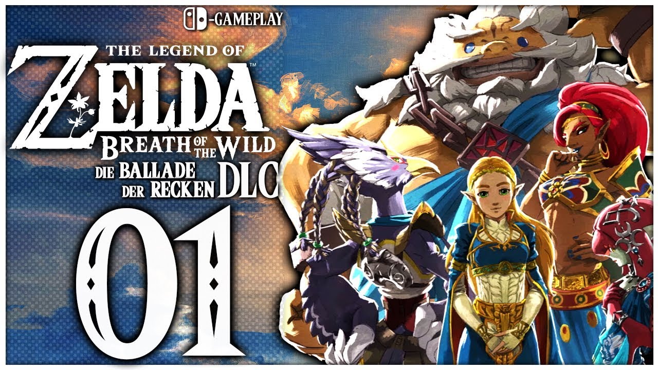 Zelda Breath Of The Wild Ballade Der Recken ZELDA BREATH OF THE WILD Die Ballade der Recken DLC Part 1: Start in