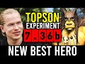 Everyone gonna spam this hero now  topson experiment 736b