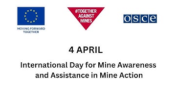 4 April 2023 - International Day for Mine Awareness and Assistance in Mine Action
