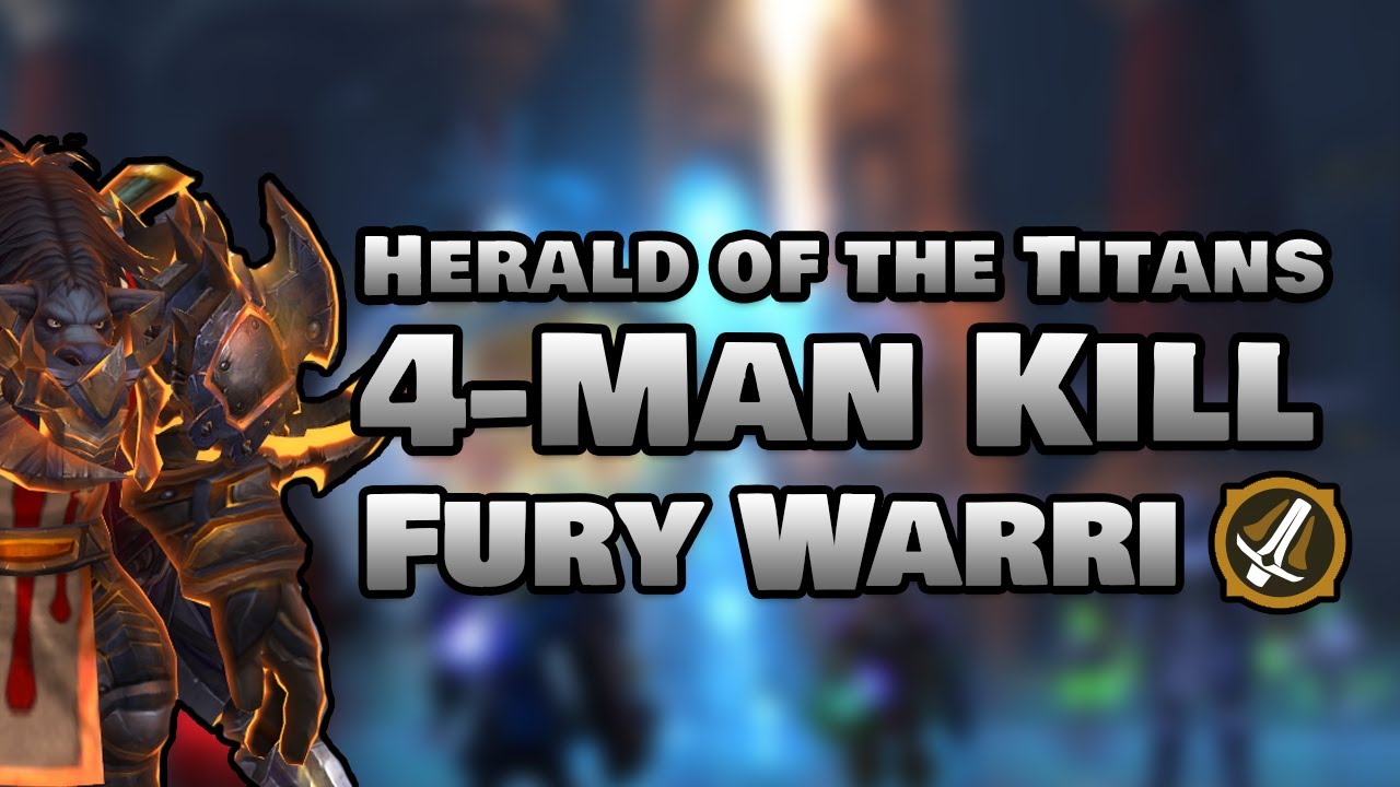 Herald of the Titans with 4 level 30's – shadowlands 9.0.2 – fury warri pov