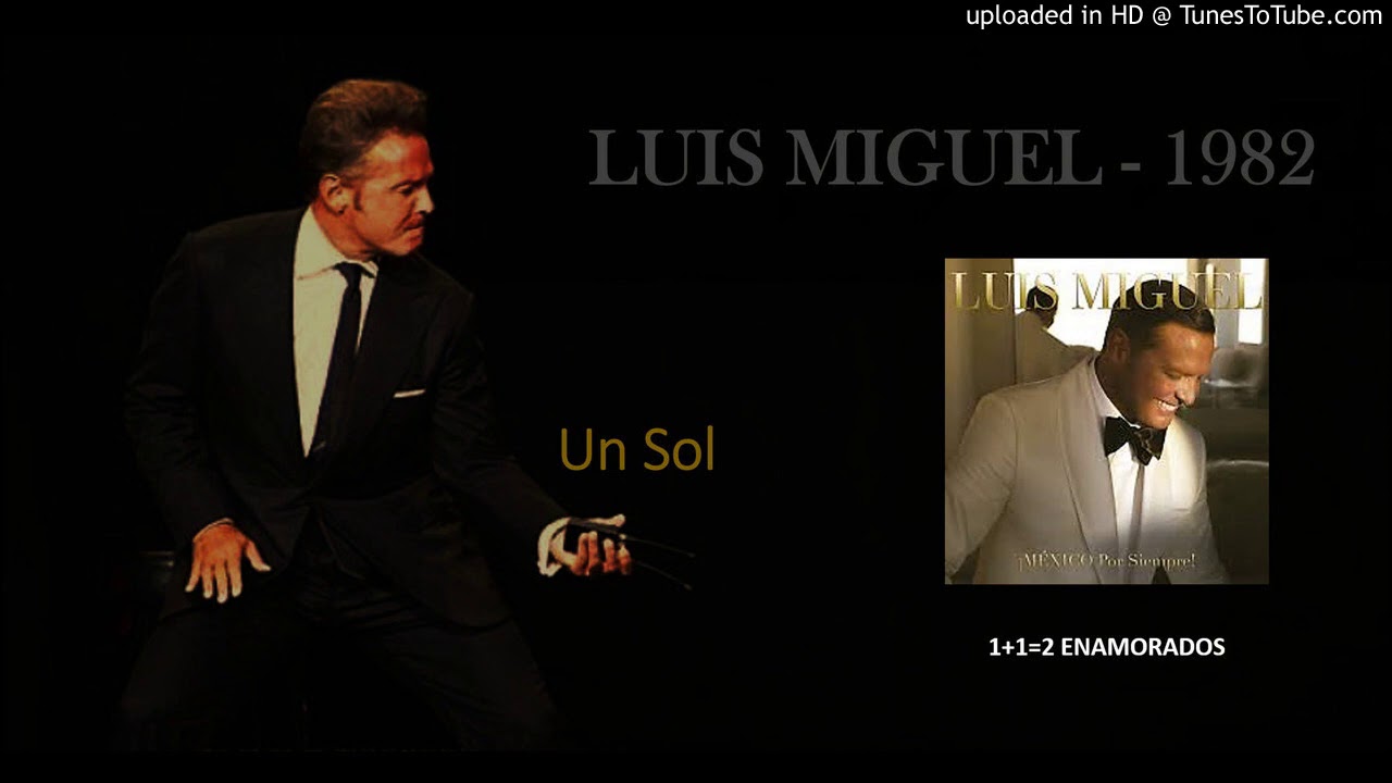 1+1=2 Enamorados - Luis Miguel - YouTube
