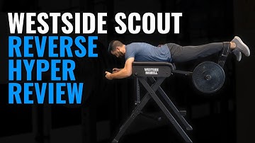 Westside Scout Reverse Hyper Review