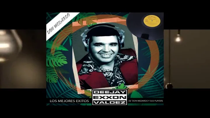 homenaje a Don Medardo mix dj exxon valdez