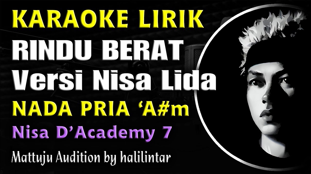 Rindu Berat Karaoke Versi Nisa Nada Cowok Pria