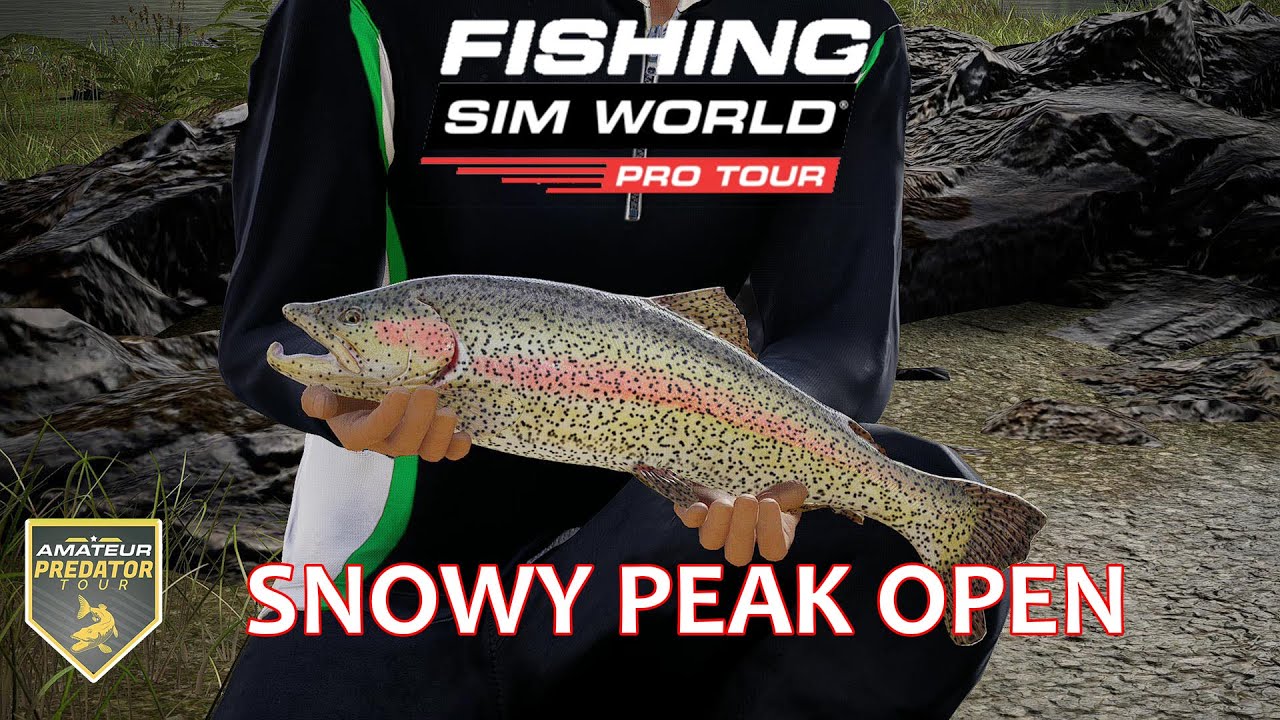 Fishing Sim World Pro Tour - Episode 2 Amateur Snowy Peak Open 