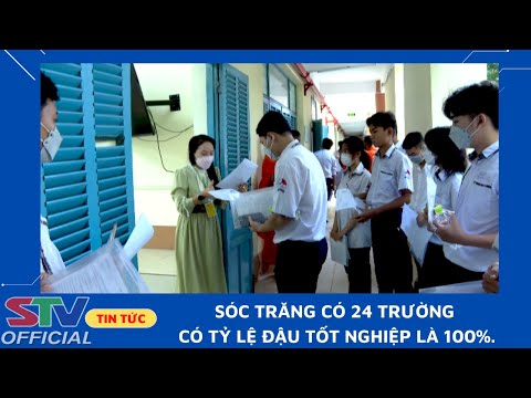 Video STV - Sóc Trăng có 99,24% thí sinh đậu Tốt nghiệp THPT... - youtube